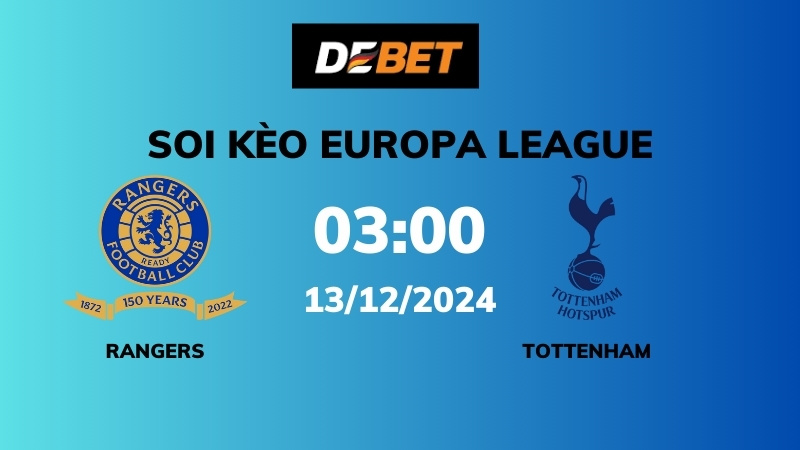 Soi kèo Ranger vs Tottenham – 03h00 – 13/12 – Europa League