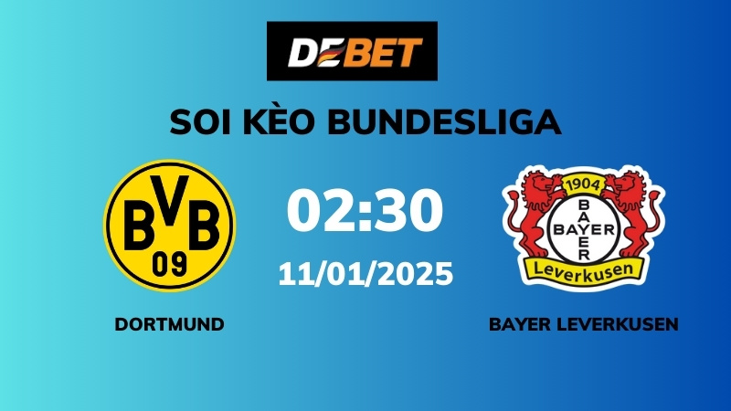 Soi kèo Dortmund vs Bayer Leverkusen – 02h30 – 11/01 – Bundesliga