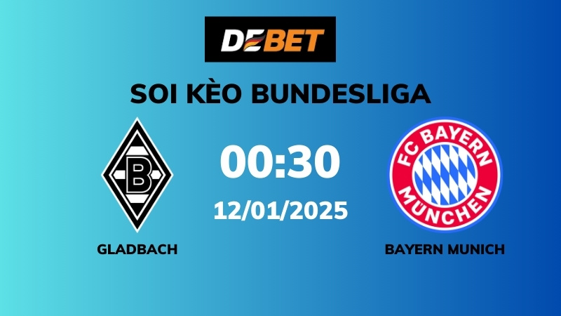 Soi kèo B. Monchengladbach vs Bayern Munich – 00h30 – 12/01 – Bundesliga