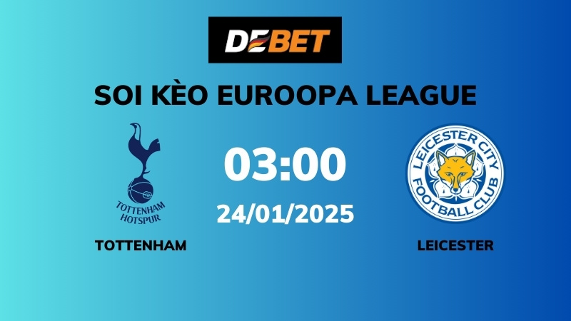 Soi kèo Tottenham vs Leicester – 21h00 – 26/01 – Ngoại hạng Anh