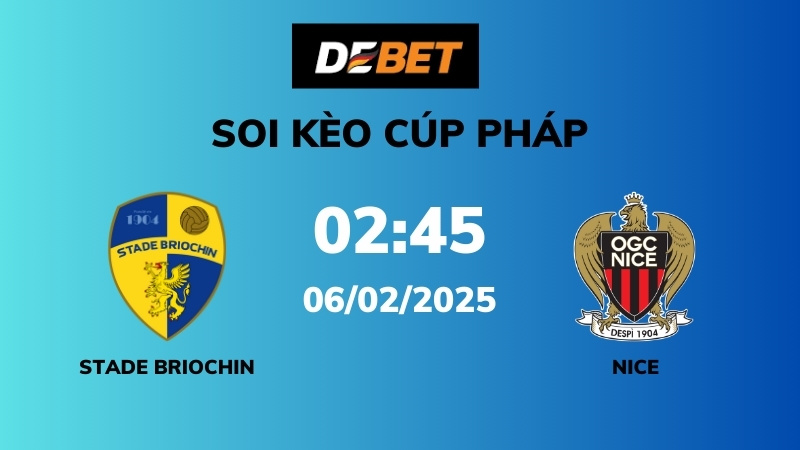 Soi kèo Stade Briochin vs Nice – 02h45 – 06/02 – Cúp Pháp