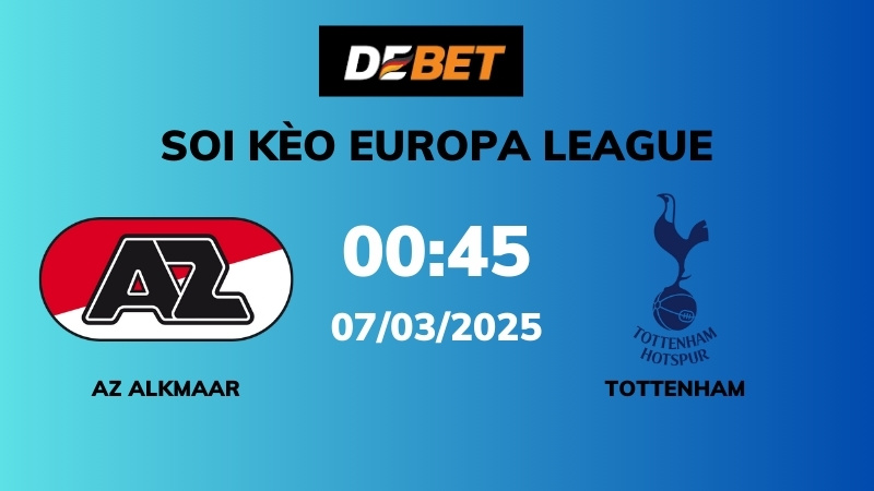 Soi kèo AZ Alkmaar vs Tottenham – 00h45 – 07/03 – Europa League