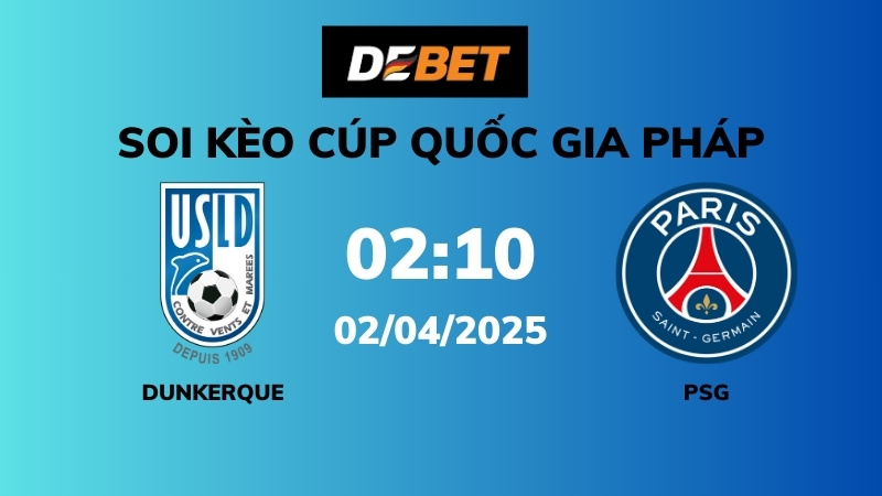 Soi kèo Dunkerque vs Man Utd – 02h10 – 02/04 – Cúp QG Pháp