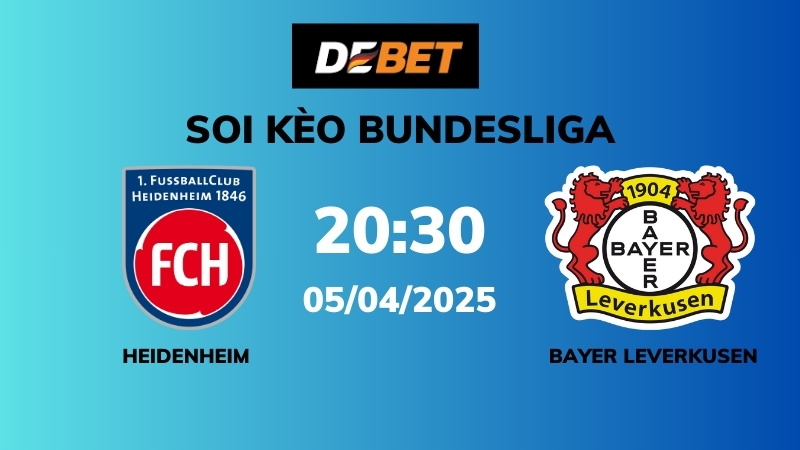 Soi kèo Heidenheim vs Bayer Leverkusen – 20h30 – 05/04 – Bundesliga