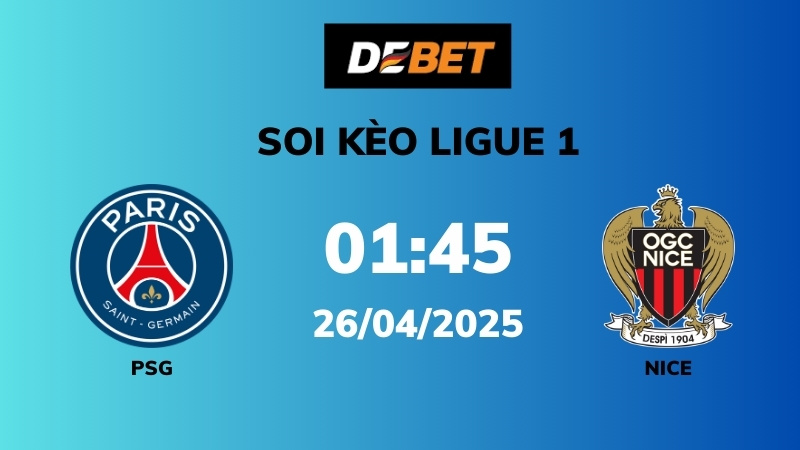 Soi kèo PSG vs Nice – 01h45 – 26/04 – Ligue 1