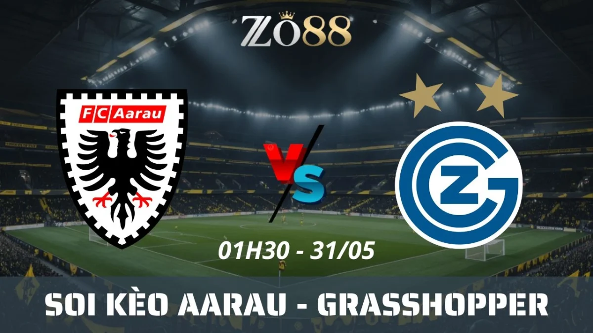 Soi kèo nhà cái Aarau vs Grasshopper, 31/05/2025 01h30 Super League
