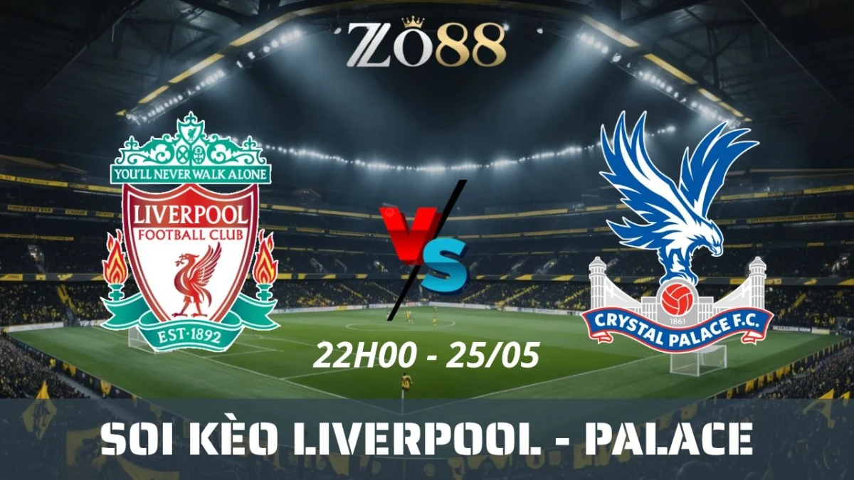 Soi kèo nhà cái Liverpool vs Crystal Palace, 25/05/2025 22h00 Ngoại hạng Anh