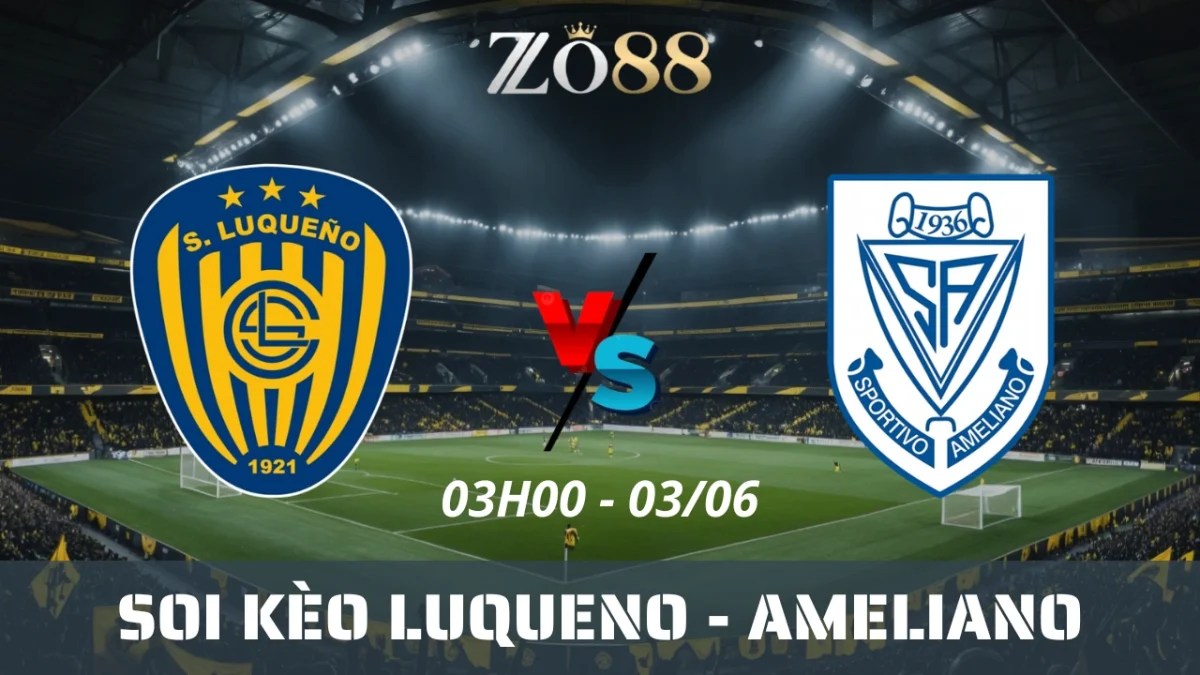 Soi kèo nhà cái Luqueno vs Ameliano, 03/06/2025 03h00 Primera Division