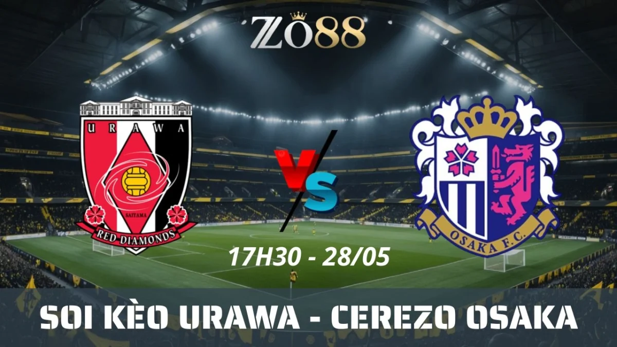 Soi kèo nhà cái Urawa Red vs Cerezo Osaka, 28/05/2025 17h30 J-League