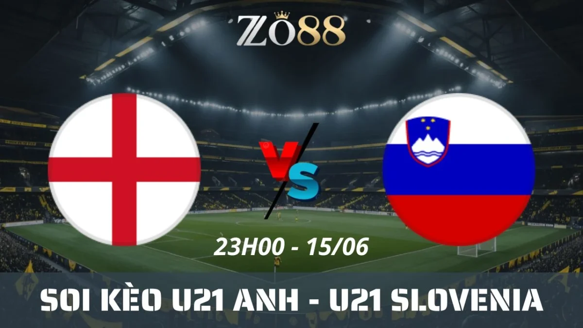 Soi kèo nhà cái U21 Anh vs U21 Slovenia, 15/06/2025 23h00 U21 Châu Âu